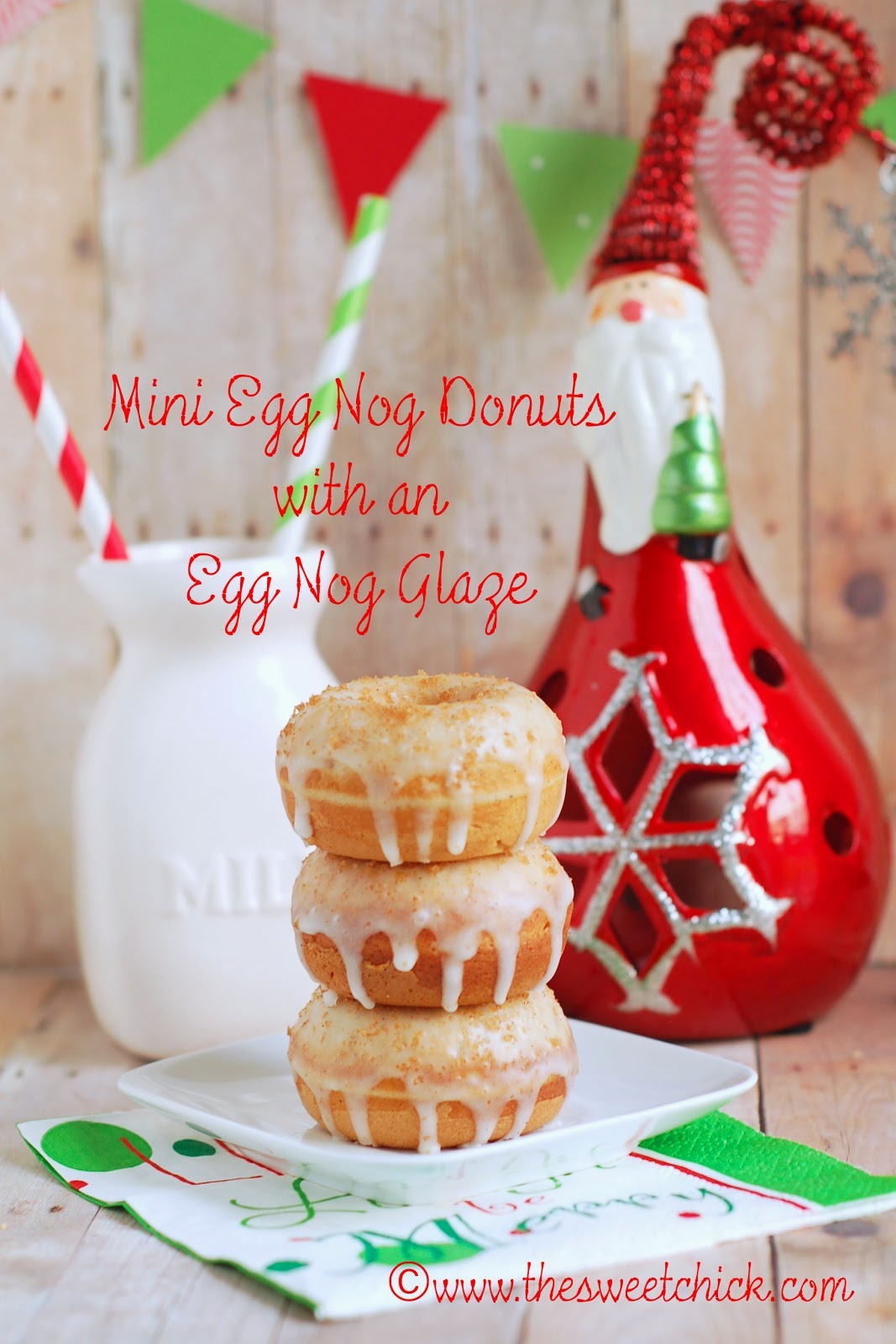 http://www.thesweetchick.com/2012/12/mini-cinnamon-egg-nog-donuts-with-egg.html