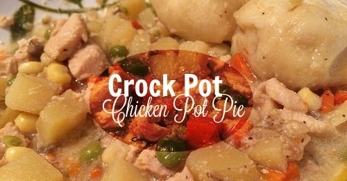 Work it Mommy: Crock Pot Chicken Pot Pie