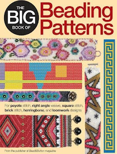 The Big Book of Beading Patterns: For Peyote Stitch, Square Stitch, Brick Stitch, and Loomwork Designs