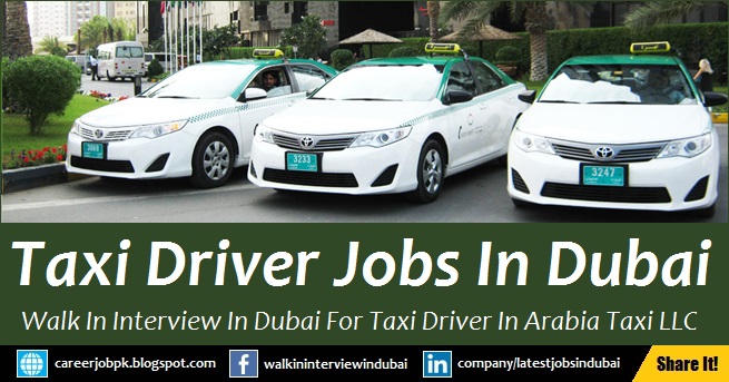 Dubai Taxi Jobs Walk In Interview in Arabia Taxi LLC Latest Dubai Taxi Jobs