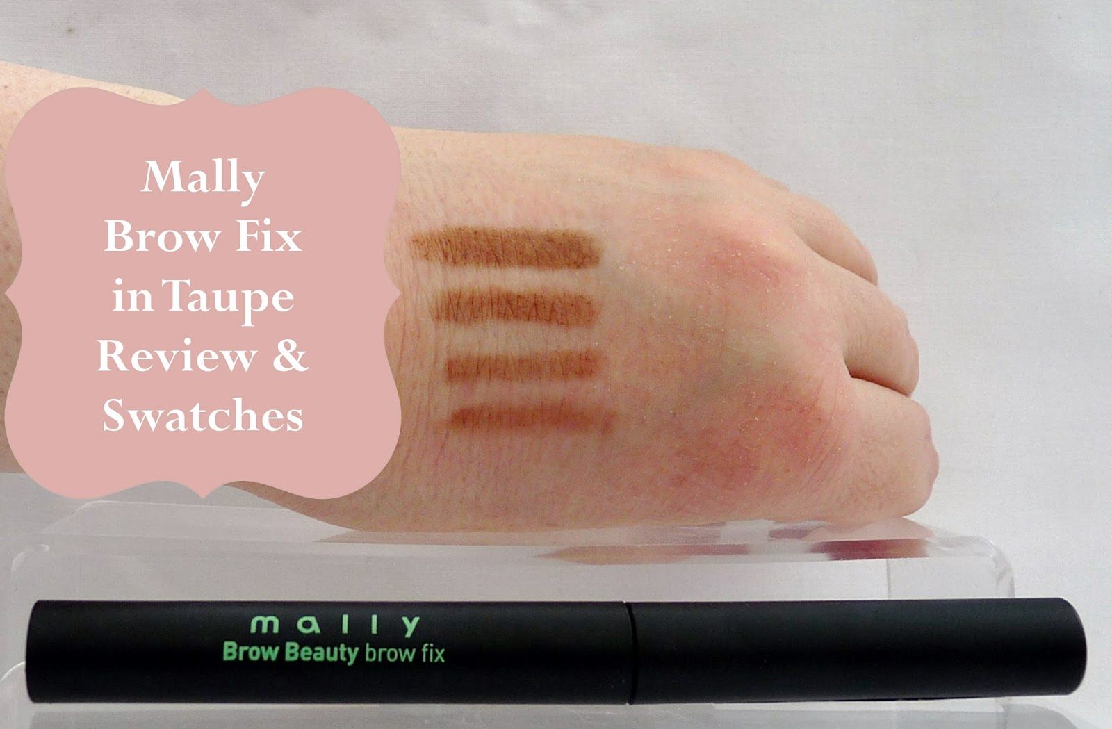 Mally Brow Fix Taupe Review & Swatches