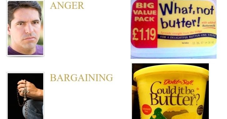 5 Stages Of Grief Butter.