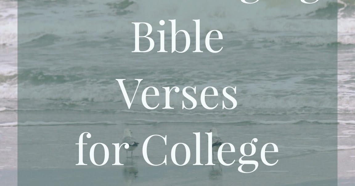 Classically sydney 16 encouraging bible verses for college students