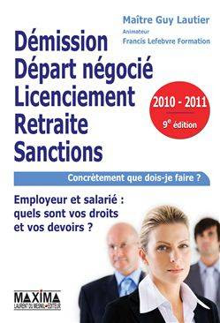 Démission, départ négocié, licenciement, retraite, sanctions PDF Démission, départ négocié, licenciement, retraite, sanctions PDF