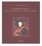 II. Rákóczi Ferencről írt könyvem