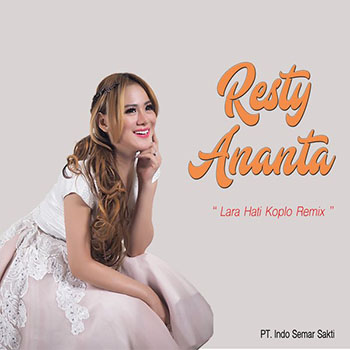 Resty Ananta - Lara Hati (Koplo Remix)