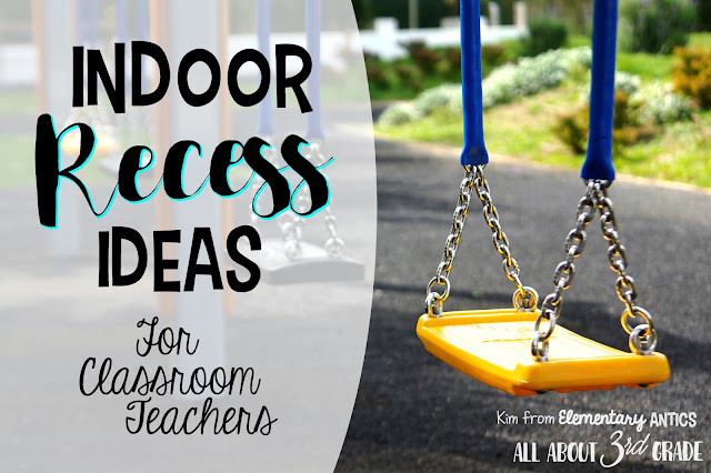 This is a great list of ideas for indoor recess time in your classroom!