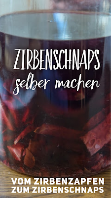 Zirbenschnaps selber machen | Vom Zirbenzapfen zum Zirbenschnaps | Zirbenlikör Rezept DIY Anleitung | Zirbenschnaps-selbstgemacht