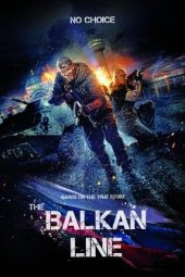 Download Balkan Line (2019) Bluray 720p