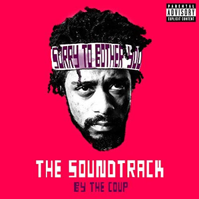 Sorry To Bother You Soundtrack The Coup