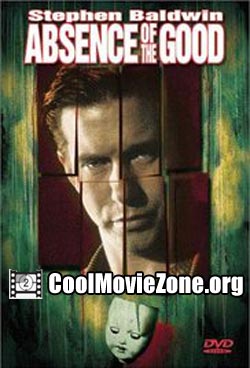 Absence of the Good (1999)