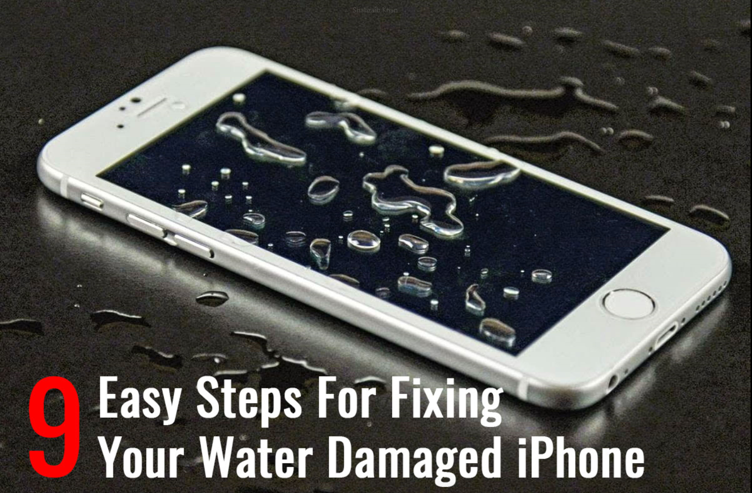 9 Easy Steps For Fixing Your Water Damaged iPhone