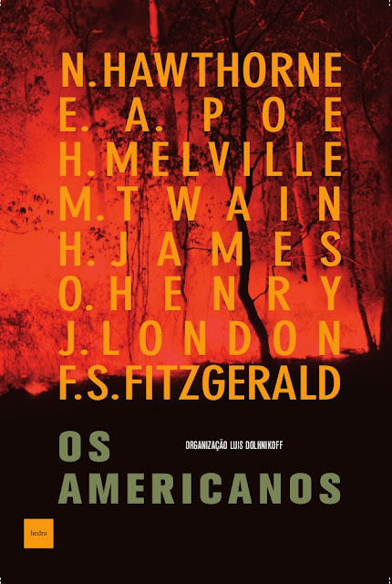 Os Americanos - Nathaniel Hawthorne, Edgar Allan Poe, Herman Melville, Mark Twain, Henry James, O. Henry, Jack London, Francis Fitzgerald