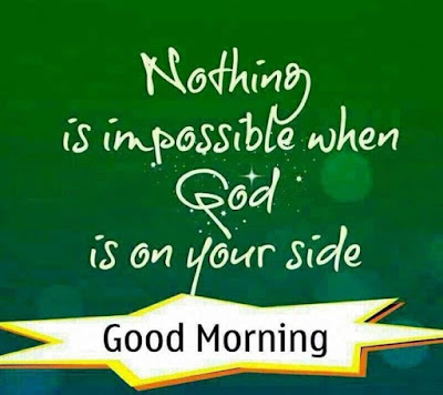 Good Morning Nothing Is Impossible Image Good Morning Nothing Is Impossible Image