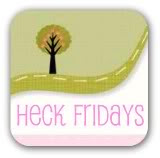 Heck Fridays Blog