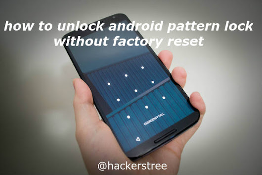 How To Unlock Android Pattern Lock Without Factory Reset How To Unique How To Unlock Android Pattern Lock Without Factory Reset How To Unlock Android Pattern Lock Without Factory Reset How To Unique How To Unlock Android Pattern Lock Without Factory Reset