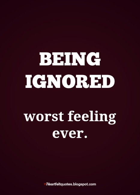 sad quotes about being ignored