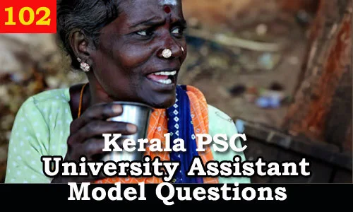 Kerala PSC Model Questions for University Assistant Exam - 102