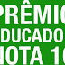 PRÊMIO EDUCADOR NOTA 10 ABRE INSCRIÇÕES NESTA SEGUNDA-FEIRA(01)