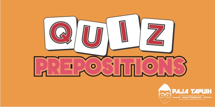 Quiz Prepositions Of Time Place And Movement Kelas Bahasa