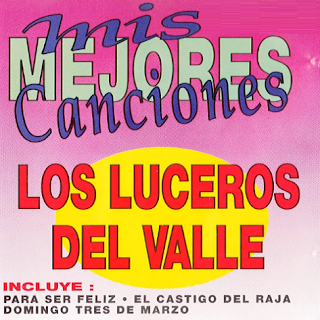 los luceros del valle mis mejores canciones