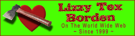 Lizzy Tex Borden has been on the Web since 1999.