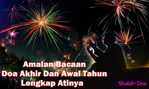 Doa Akhir dan Awal Tahun Bacaan Dzikir Doa Akhir dan Awal Tahun Lengkap 2019 M-1440 H