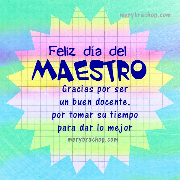 Frases de feliz día del maestro, educador, docente, profesora, maestra. mensaje cristiano, 15 de enero se celebra día del Maestro en Venezuela, Felicidades maestros, palabras, discurso corto, gracias, agradecimiento a maestra por Mery Bracho