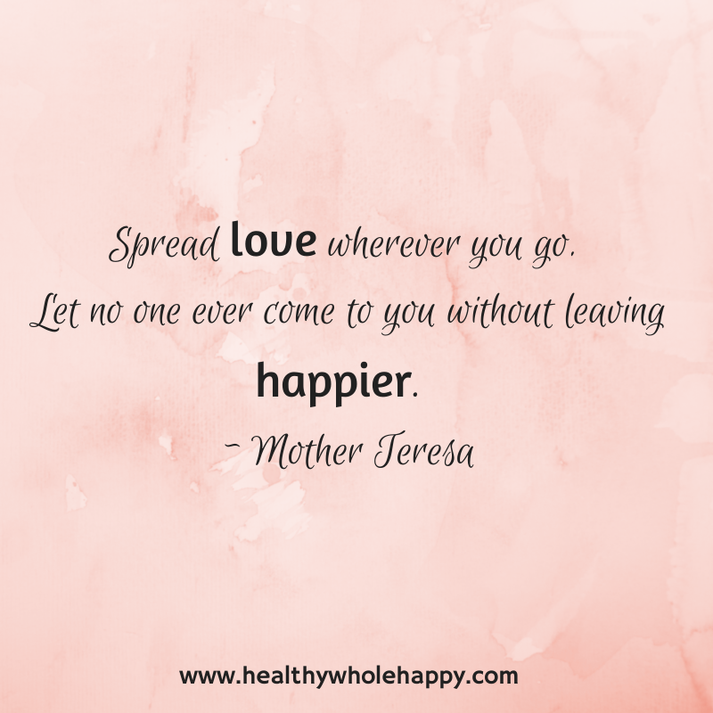 Healthy, Whole, and Happy Spread Love