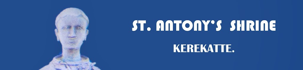 ST. ANTONY'S SHRINE, KEREKATTE