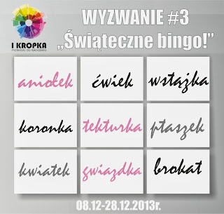 http://pracownia-i-kropka.blogspot.com/2013/12/wyzwanie-3-swiateczne-bingo.html