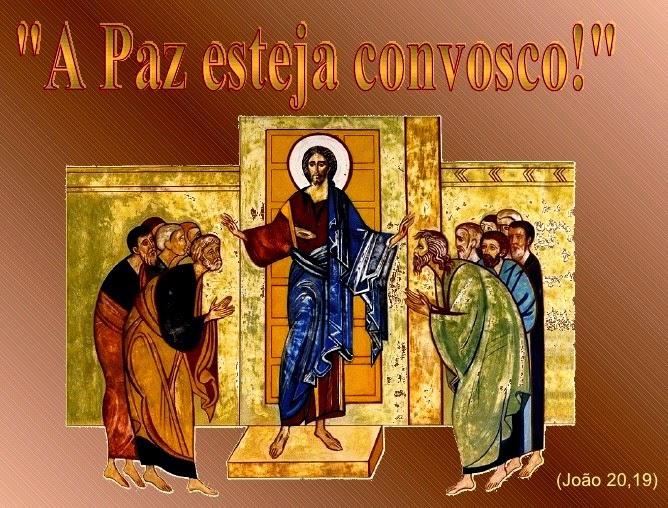 Pentecostes: A Paz Esteja Convosco-8º Domingo de Páscoa (Ano B)