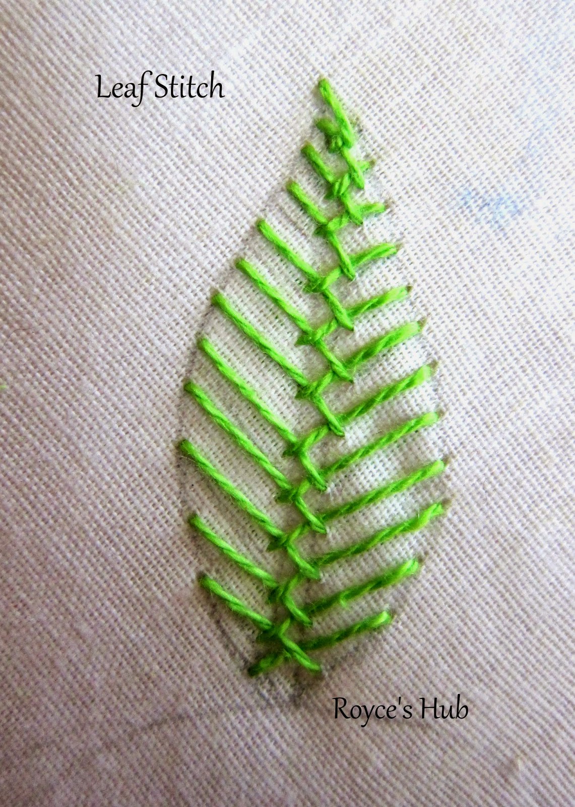 Royce's Hub Embroidery Stitches For Leaves Fishbone Stitch and