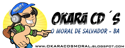  Okara Cds Moral || O Moral De Salvador - Ba