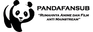 Pandafansubs - Download Anime Anti Mainstream Subtitle Indonesia