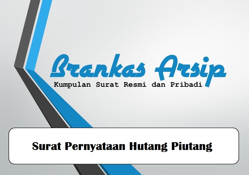 Contoh Surat Pernyataan Hutang Piutang Brankas Arsip