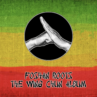 Foshan Roots - The Wing Chun Album / Dubophonic