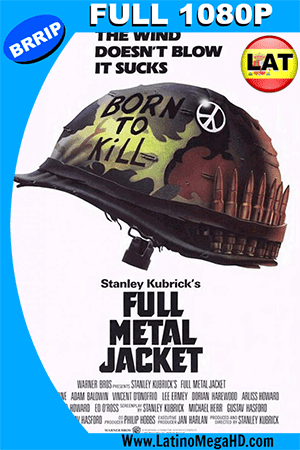 Full Metal Jacket (1987) Latino Full HD 1080P (1987)