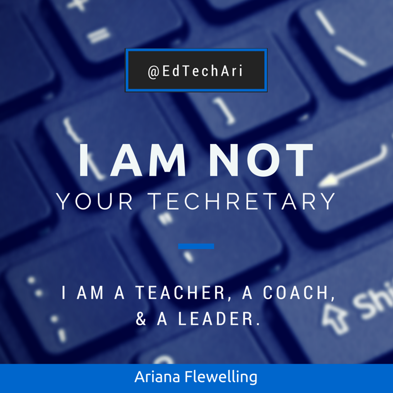 I am not your techretary.