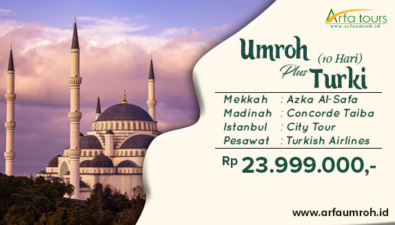Umroh Plus Turki 10 Hari 2019 Arfa Tour