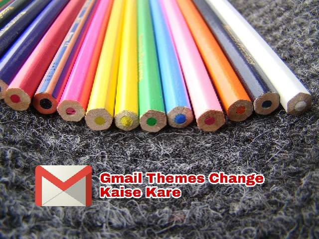 gmail background themes change kaise karte hai kaise how email background themes
