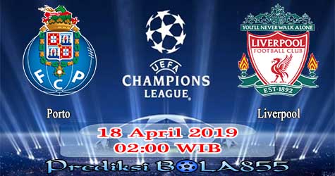 Prediksi Bola855 FC Porto vs Liverpool 18 April 2019 Prediksi Bola855 FC Porto vs Liverpool 18 April 2019