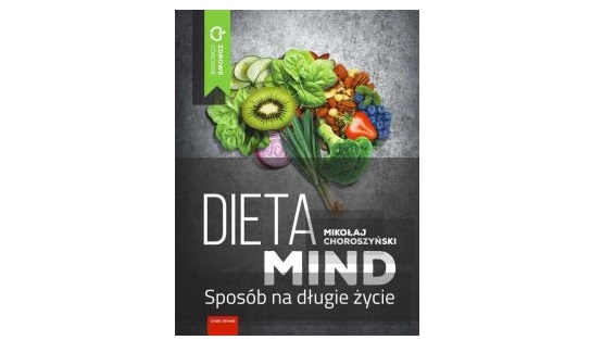 Wygraj książki „Dieta Mind” M. Choroszyńskiego Konkurs