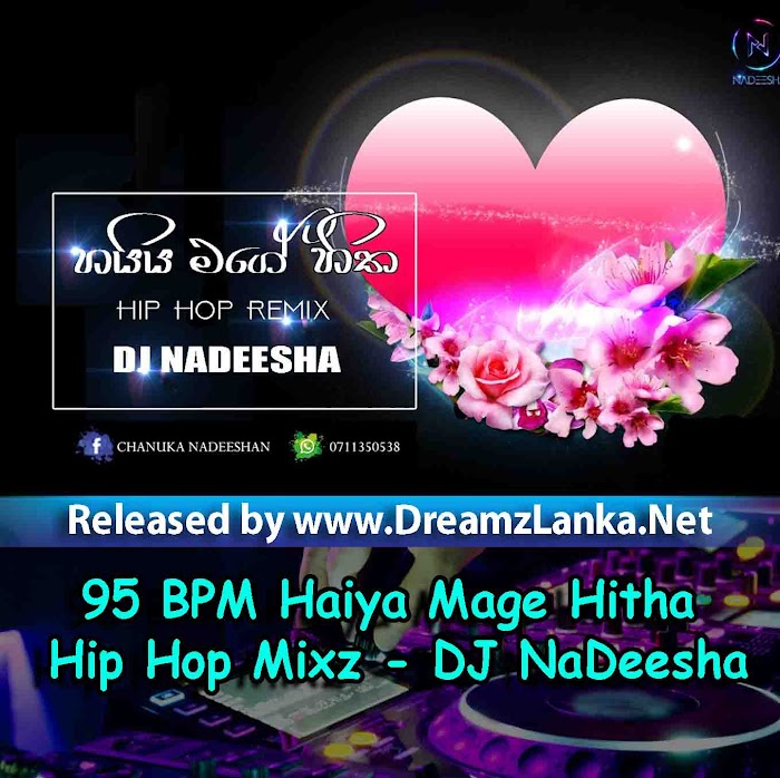 95 BPM Haiya Mage Hitha Hip Hop Mixz - DJ NaDeesha