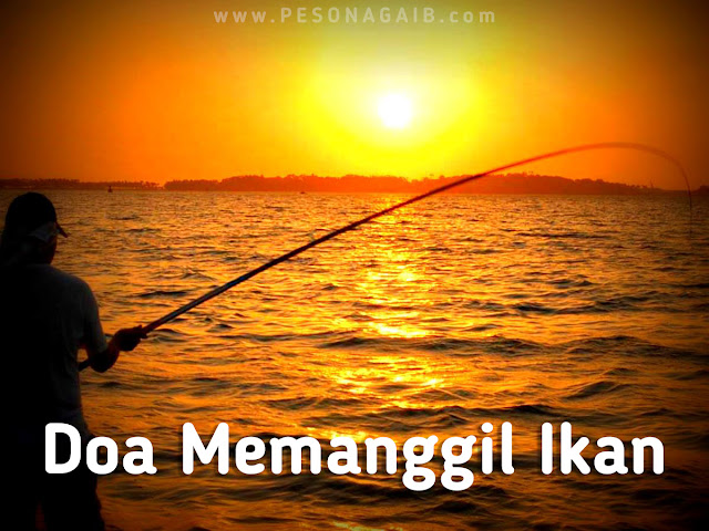 Doa Memanggil Ikan Amalan Doa Memanggil Ikan