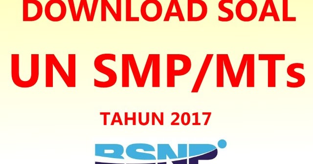 Download Lengkap Kumpulan Soal Un Bahasa Inggris Smp Mts Tahun 2000 2017 7pelangi Com