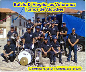 Associação musical cultural e recreativa Batuta D´Alegria(Os Veteranos)-Fornos de Algodres
