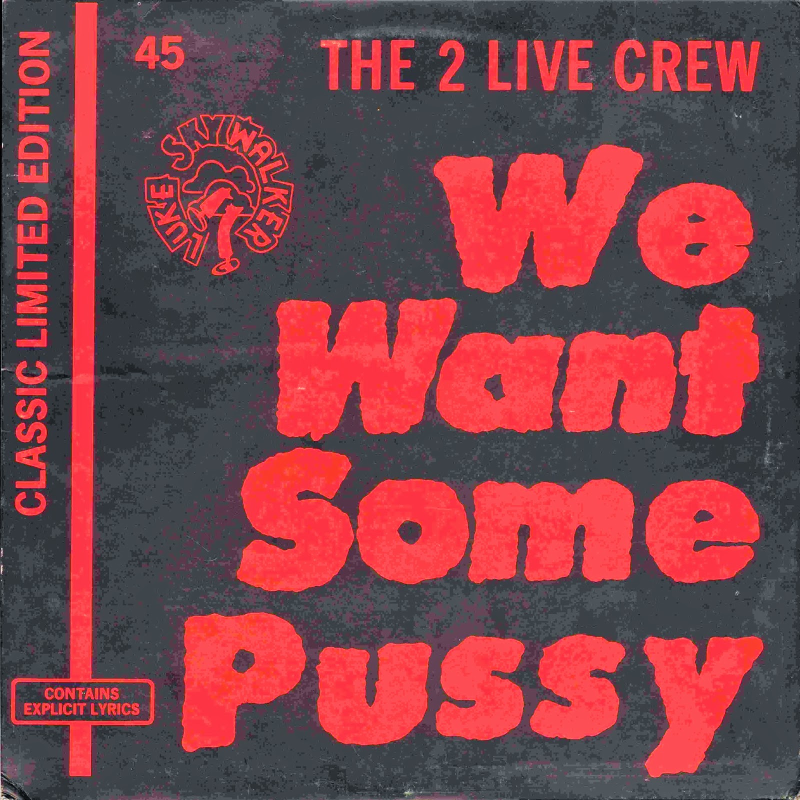 Two Live Crew We Want Some Pussy 71