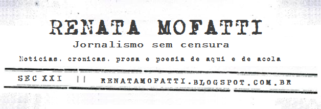 Renata Mofatti - Jornalismo sem censura.