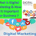 What Is Digital Marketing & How Is It Important For Business ?